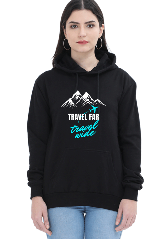 Women Hooded Sweatshirts - Travel Far and Wide