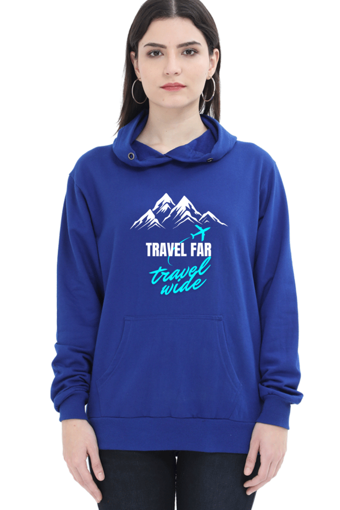 Women Hooded Sweatshirts - Travel Far and Wide